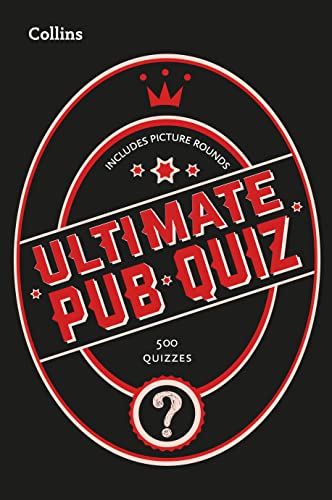 Collins Ultimate Pub Quiz: 10,000 Easy, Medium And Difficult Questions With Picture Rounds #TOP23