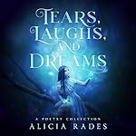 Cover of Tears, Laughs, and Dreams