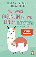 Eine wahre Freundin ist wie ein BH 3328105670 Book Cover