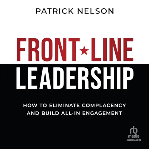Front-Line Leadership by Patrick Nelson episode artwork
