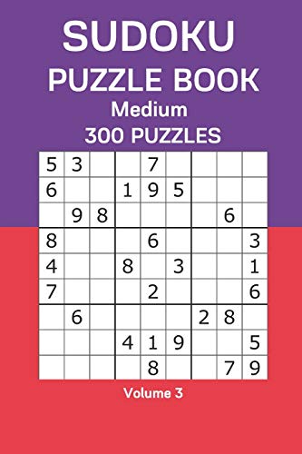 Sudoku Puzzle Book Medium: 300 Puzzles Volume 3 B08DPZ5MZR Book Cover