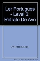 Ler Portugues - Level 2: Retrato De Avo 972901843X Book Cover