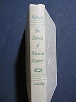 The Divorce of Marcia Moore B0007E8I1C Book Cover