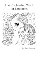 The Enchanted World of Unicorns B0F674QR6S Book Cover