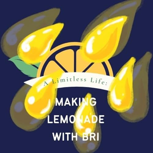 Welcome to Lemonade Making By Bri 101