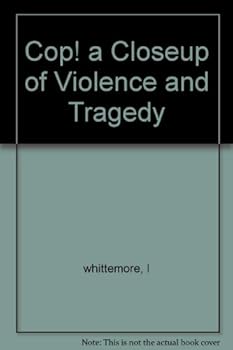 Paperback Cop! a Closeup of Violence and Tragedy Book