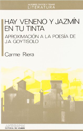 Hay Veneno Y Jazmín En Tu Tinta (AUTORES TEXTOS Y TEMAS LITERATURA)
