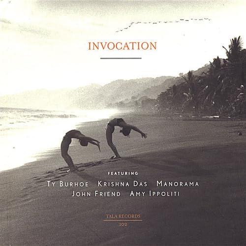 Invocation [Audio CD] Ty Burhoe; Amy Ippoliti; Cat McCarthy; Johannes Weidenm ller; Genevieve Walker; Janaki Kagel; Bill Douglas; Krishna Das and Manorama