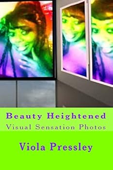 Paperback Beauty Heightened: Visual Sensation Photos Book