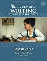 Simply Classical Writing: Step-by-Step Sentences, Book One 161538717X Book Cover
