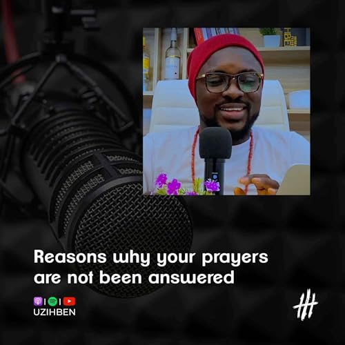Reasons why your prayers are not been answered