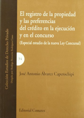 El registro de la propiedad y las preferencias del credito en la ejecu