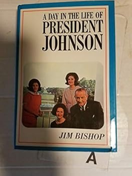 Hardcover A day in the life of President Johnson Book