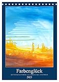 Kunstkalender Farbenglück 2023 (Tischkalender 2023 DIN A5 hoch), Calvendo Monatskalender