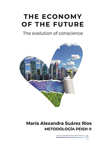 The Economy of the future: The evolution of consciousness