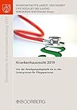 Krankenhausrecht 2019: Von der Abwägungsdogmatik bis zu den Untergrenzen für Pflegepersonal (Düsseldorfer Krankenhausrechtstag)