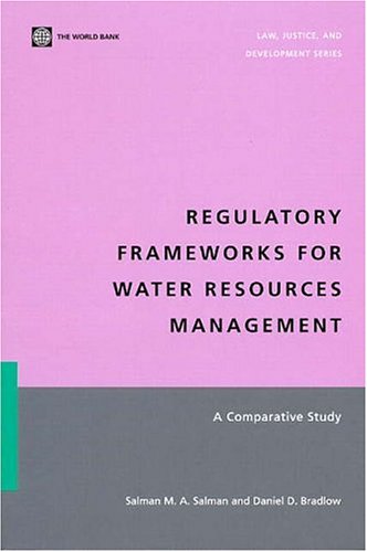 Buy Regulatory Frameworks for Water Resources Management: A Comparative Study (Law, Justice, And Development Series) — BookShops.in