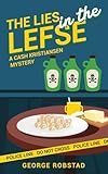 The Lies in the Lefse (A Cash Kristiansen Mystery)