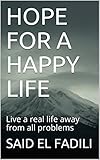 hops happy hour aspen  HOPE FOR A HAPPY LIFE : Live a real life away from all problems (English Edition)