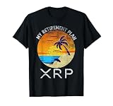 XRP Ripple Cryptocurrency My Retirement Plan Beach Vacation T-Shirt