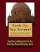 A Walking Tour of San Antonio, Texas (Look Up, America!)