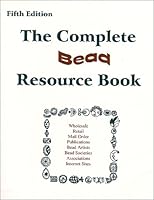 The Complete Bead Resource Book, 5th Edition 0966159136 Book Cover