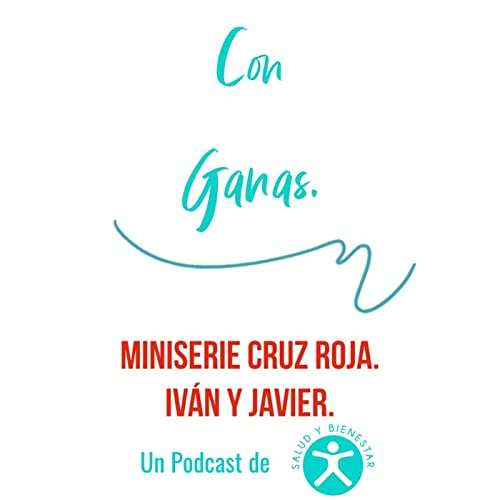 Miniserie Cruz Roja. Iv&aacute;n y Javier