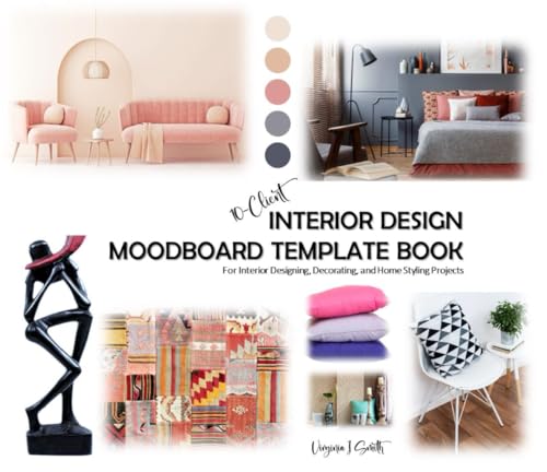 10-Client Interior Design Moodboard Template Book: For Interior Designing, Decorating, and Home Styling Projects