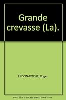 La Grande crevasse 2290055859 Book Cover