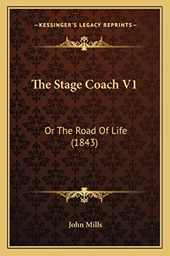 The Stage Coach V1: Or The Road Of Life (1843)