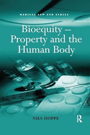 Bioequity – Property and the Human Body-Wow! eBook