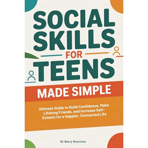 Social Skills for Teens Made Simple Audiolibro Por Barry Knowles arte de portada