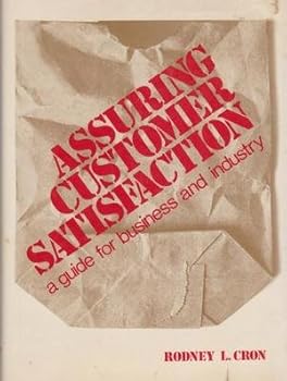 Hardcover Assuring customer satisfaction;: A guide for business and industry Book