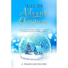 Tales for Advent and Christmas Audiolibro Por J. Traveler Pelton arte de portada