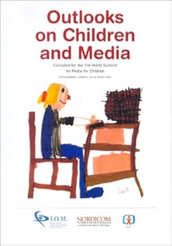 Paperback Outlooks on Children and Media: Child Rights, Media Trends, Media Research, Media Literacy, Child Participation, Declarations Book