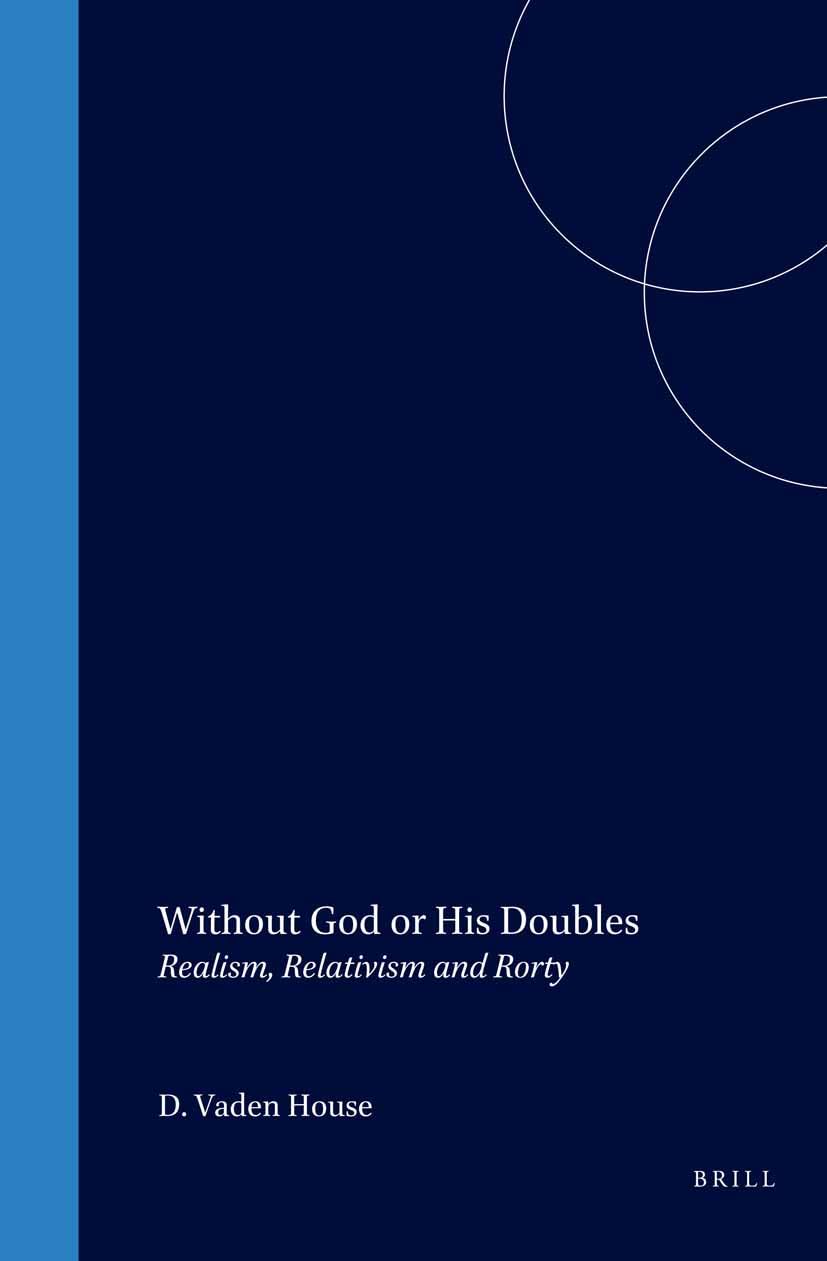 Realism, Relativism and Rorty : livre de philosophie contemporaine broché