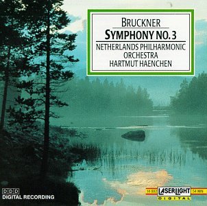 Symphony 3 in D Minor [Audio CD] Bruckner; Haenchen and Netherlands Phil Orch