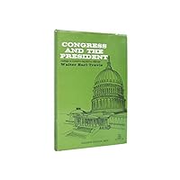 Congress And The President B000S9J0G8 Book Cover