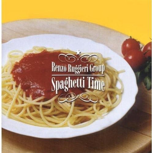Spaghetti Time [Audio CD] Renzo Ruggieri Group