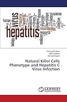 Natural Killer Cells Phenotype and Hepatitis C Virus Infection 3659788031 Book Cover