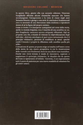 Di Sconfitta In Sconfitta. Considerazioni Sull'esperienza Brigatista Alla Luce Di Una Critica Del Rito Del Capro Espiatorio - 2