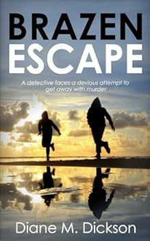 Brazen Escape - Book #4 of the DI Tanya Miller