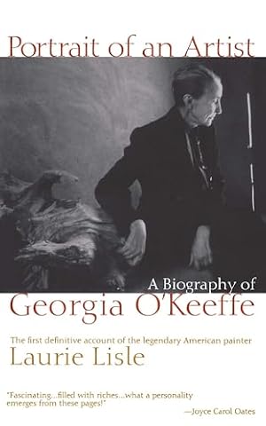 Portrait of an Artist: A Biography of Georgia O'Keefe