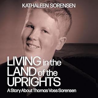 Living In the Land of the Uprights Audiolibro Por Kathaleen Sorensen arte de portada