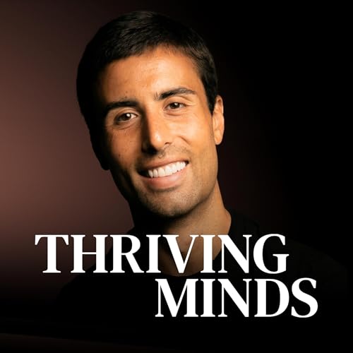 Thriving Minds with Alberto Zandi Podcast Por A&D Media arte de portada