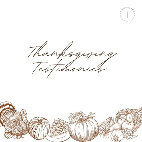 Thanksgiving Testimonies 2025