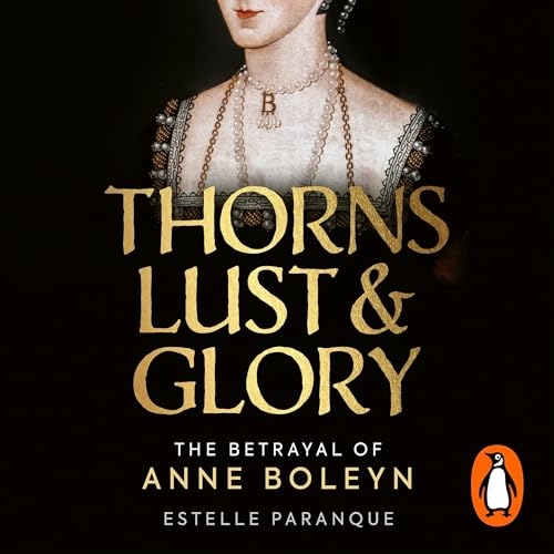 Thorns, Lust and Glory Audiolivro Por Estelle Paranque capa