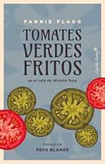 Tomates verdes fritos: en el café de Whistle Stop (Ensayo)