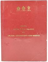 Guide to the Wearing of Orders, Decorations and Medals 0907605206 Book Cover