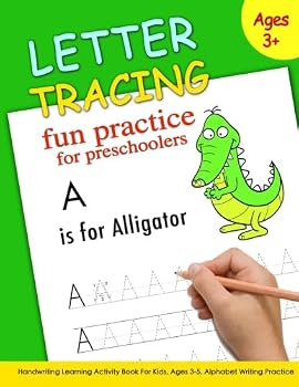 Letter Tracing Fun Practice For Preschoolers: Handwriting Learning Activity Book For Kids, Ages 3-5, Alphabet Writing Practice